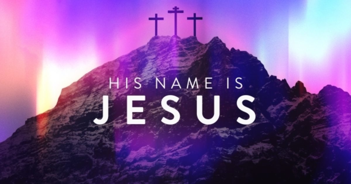 His Name Is Jesus – The Light Of The World